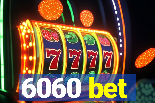 6060 bet